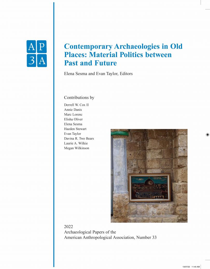 Cover page of edited volume &quot;Contemporary Archaeologies in Old Places,&quot; edited by Elena Sesma and Evan Taylor.